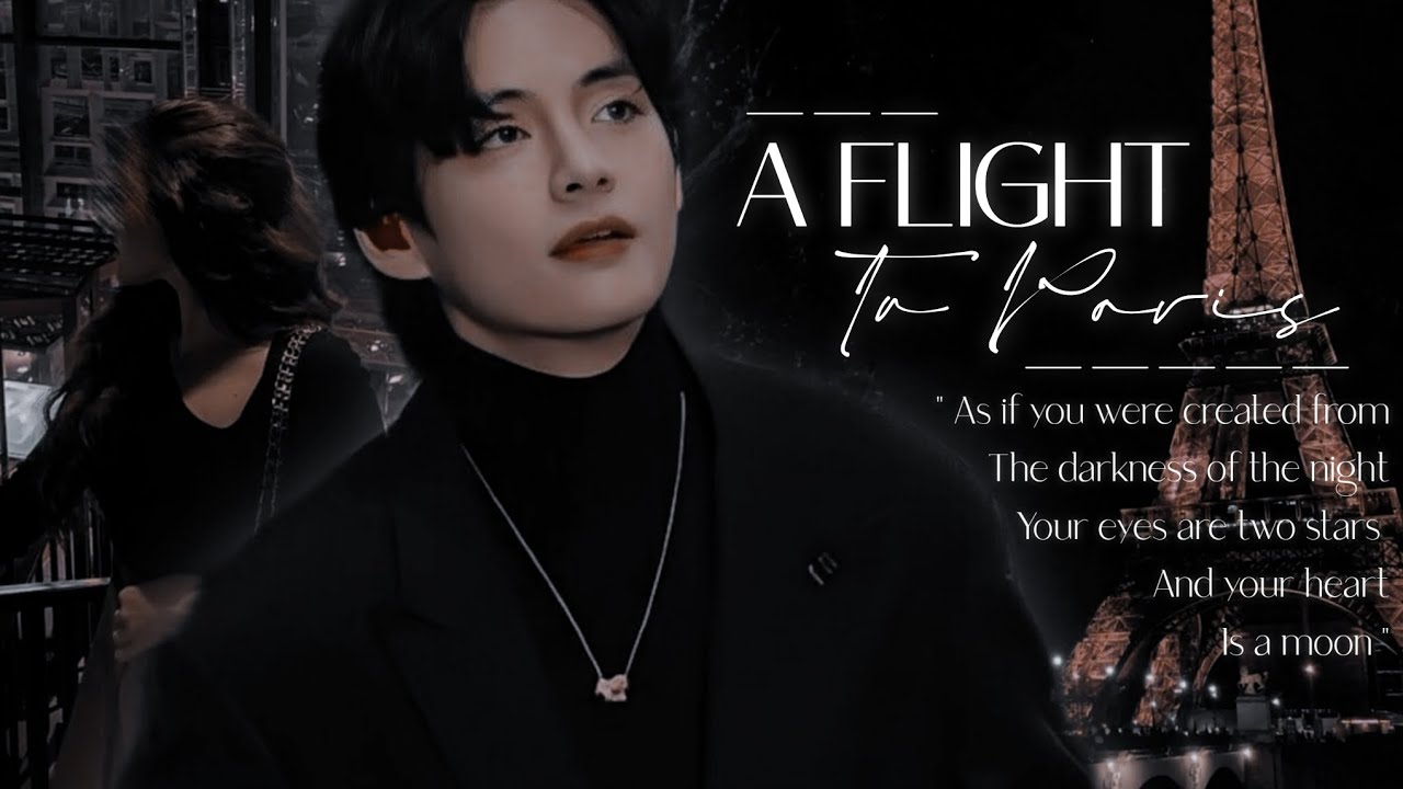،ヤ𝐊𝐓𝐇 Oneshot | A flight to Paris