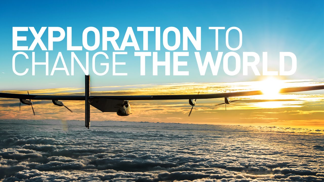 The Story of Solar Impulse: Exploration to Change to World