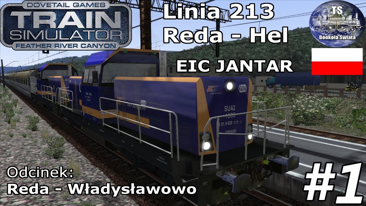Train Simulator - #1 Dookoła Świata - Polska 