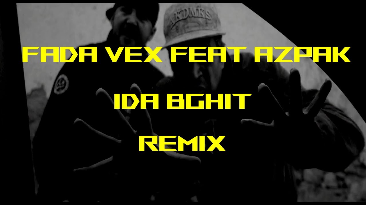 Fada Vex Feat Azpak - Ida Bghit REMIX [Beat by HostileProd] @fadavex #fadavex #azpak #rapdz