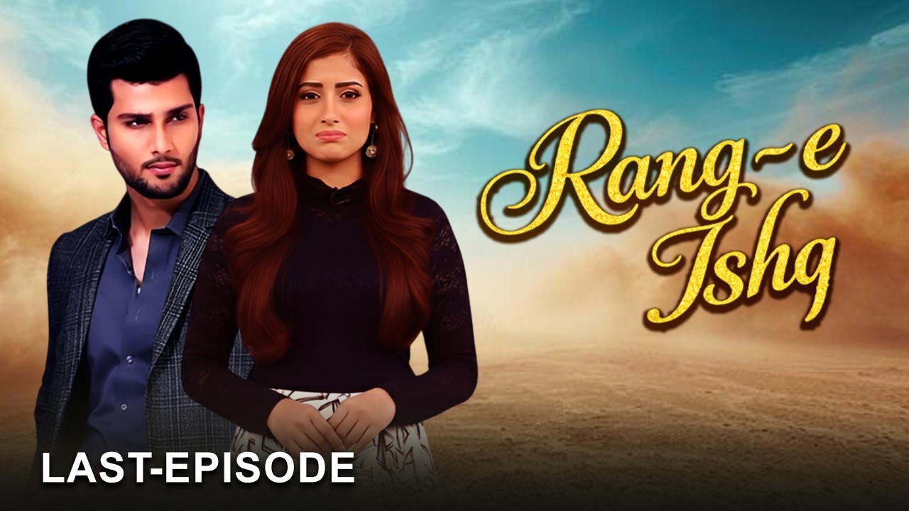 Rang-e-Ishq  Last Episode | Arman Ali Pasha,  Faria Sheikh | New Pakistani Drama | APlus HD