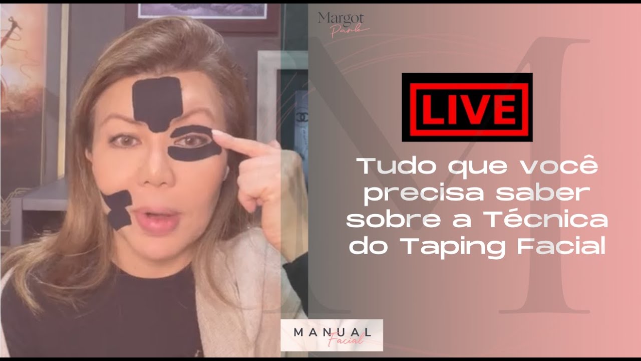 TUDO SOBRE A TÉCNICA TAPING FACIAL COM KINESIO TAPE