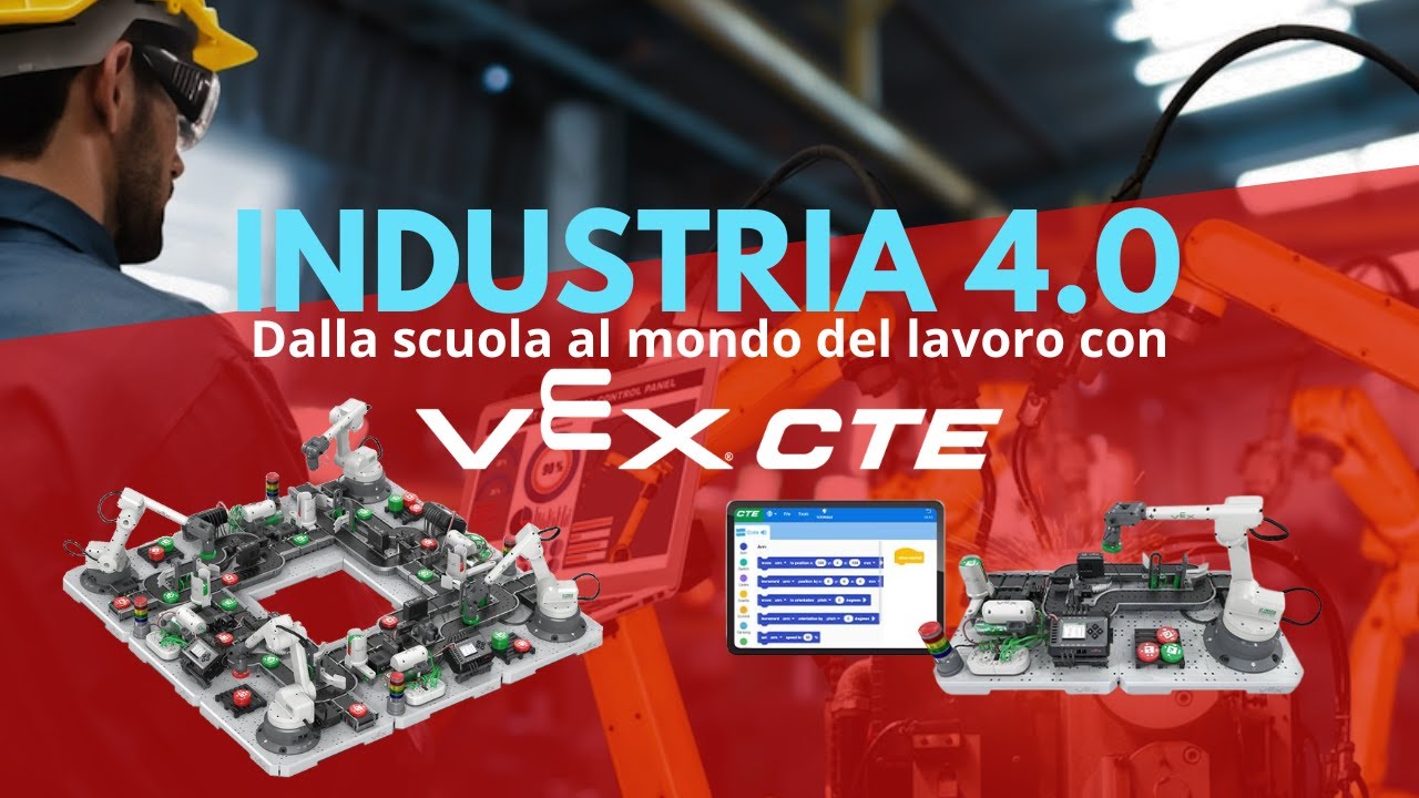 Robotica industriale didattica: Industra 4.0 con VEX CTE