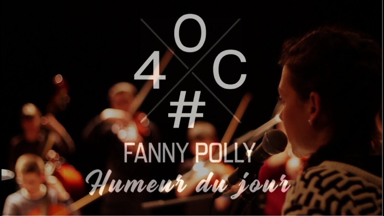 O4C - FANNY POLLY - Humeur du jour (Session Live)