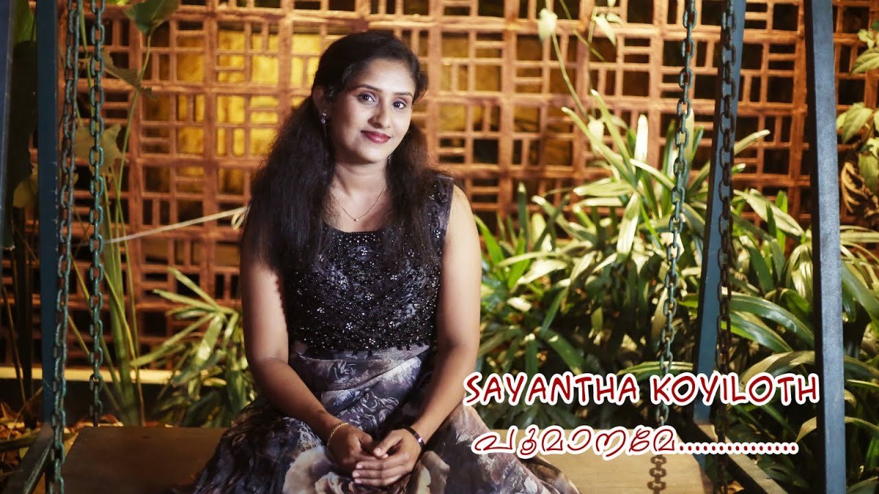 Poomaname /cover song / Sayantha koyiloth