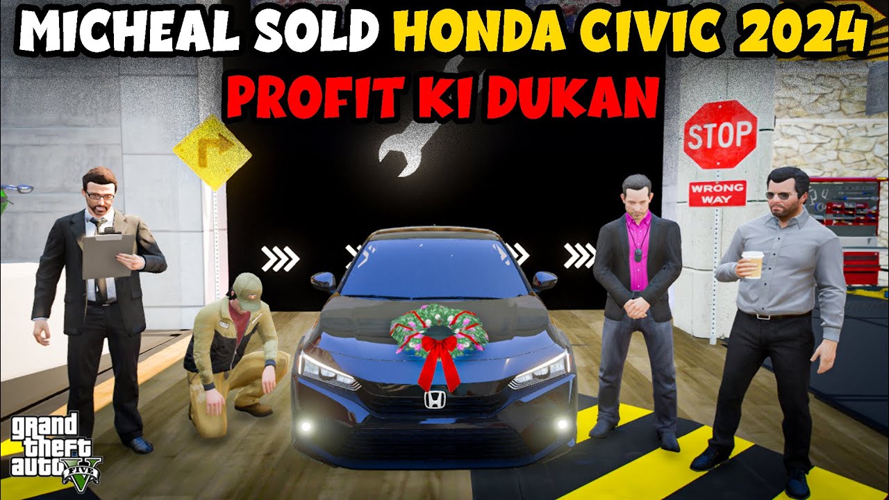 MICHEAL SOLD HONDA CIVIC 2024 PROFIT KI DUKAN | JIMMY AND DAYYAN | NB - EP #42| GTA 5 PAKISTAN