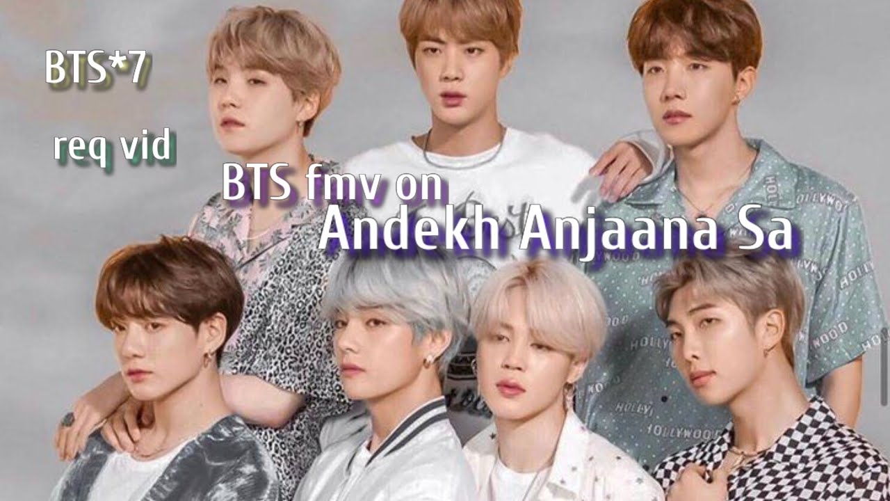 req vid💜BTS fmv on hindi song💜BTS fmv on Andekha Anjana Sa💜BTS fmv on Bollywood mix💜#BTS
