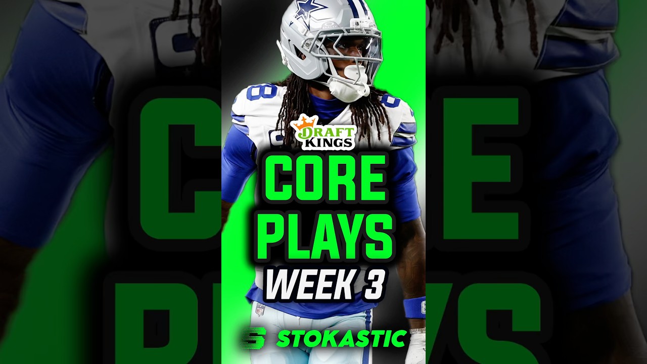 DraftKings NFL DFS Week 3 Core Plays | Sunday 9/21 DFS Picks