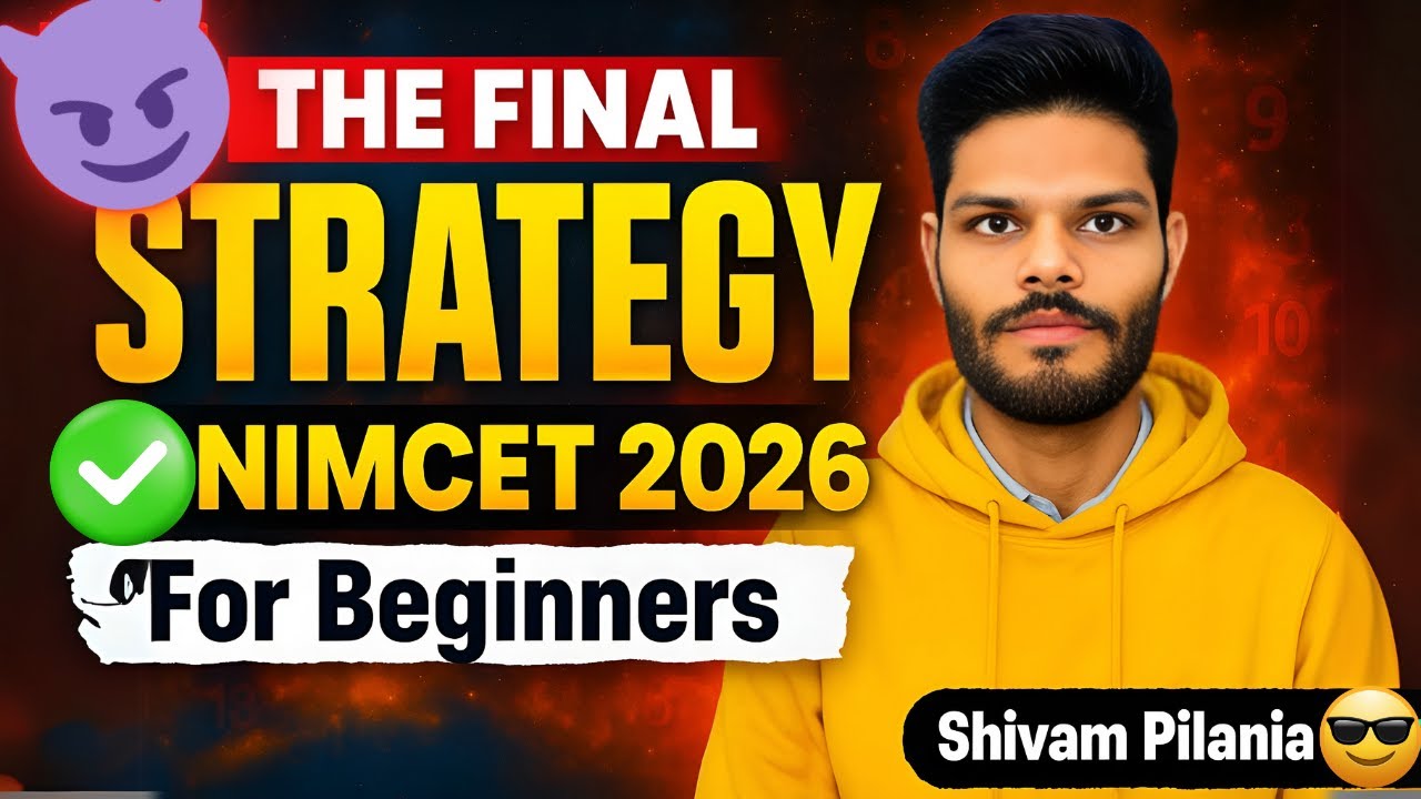 BECOME THE TOPPER | DETAILED STARTEGY FOR NIMCET 2026 | FOR BEGINNERS | NIMCET 2026 |#nimcet2026
