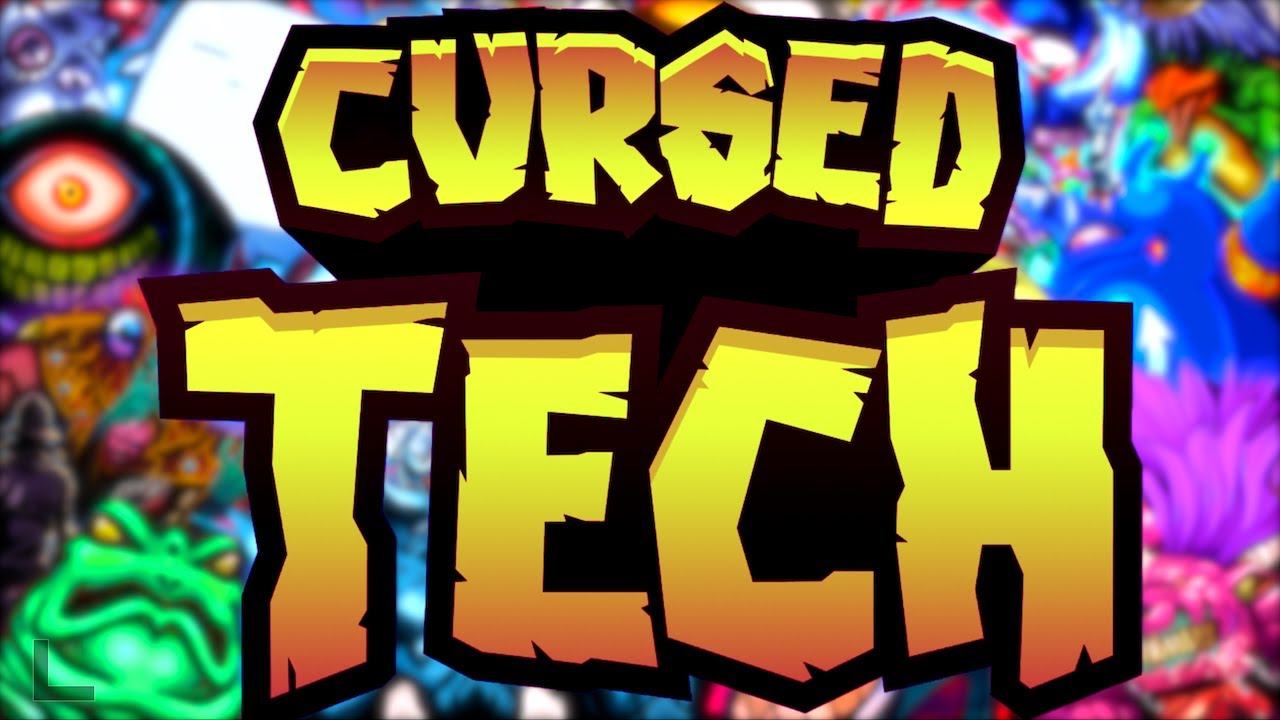 You attack...YOU DIE?! - Cursed Tech