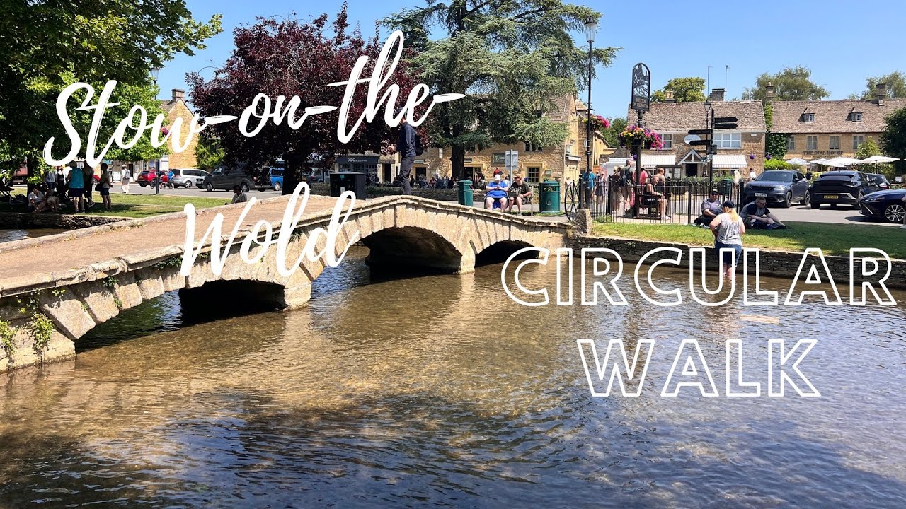 Stow-on-the-Wold. Cotswolds. A loop day walk. Including Lower Slaughter +Bourton on the water