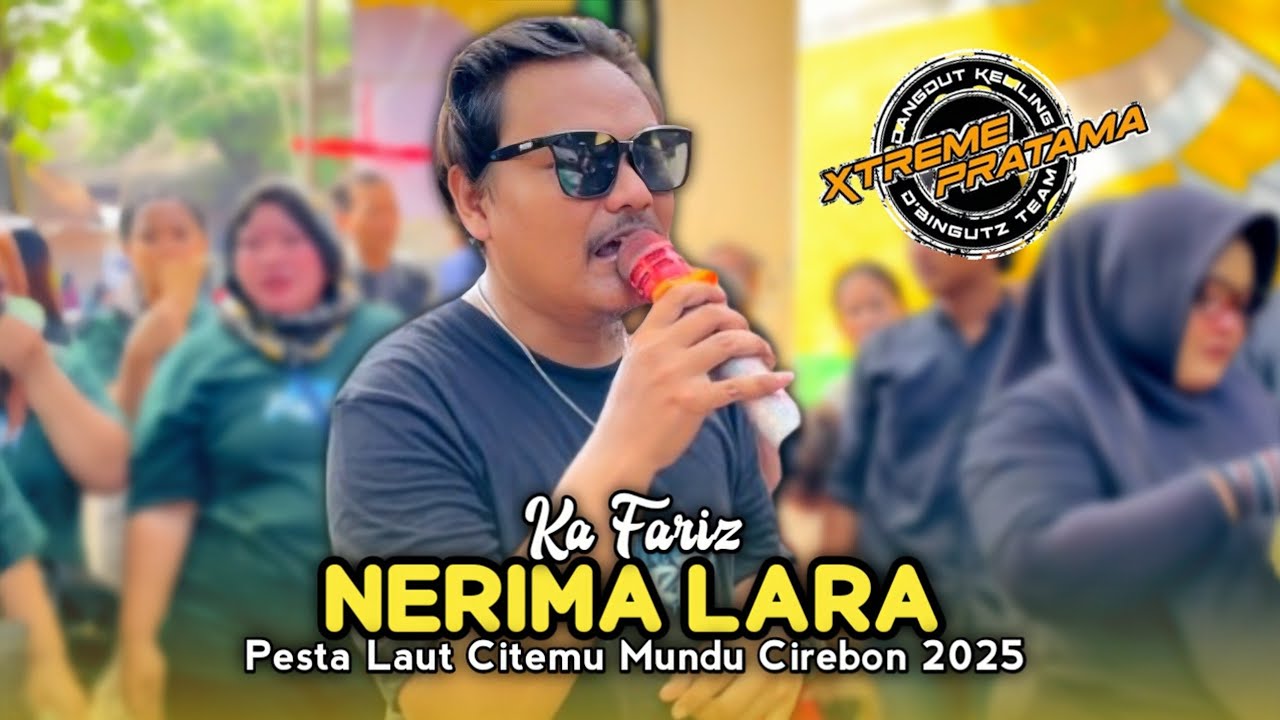 NERIMA LARA • KA FARIZ • Xtreme Pratama Old • Sea Party Citemu Mundu Cirebon