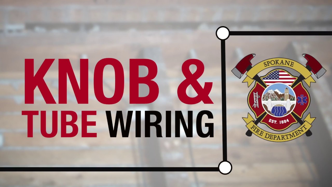 Knob and Tube Wiring  Safety Tips