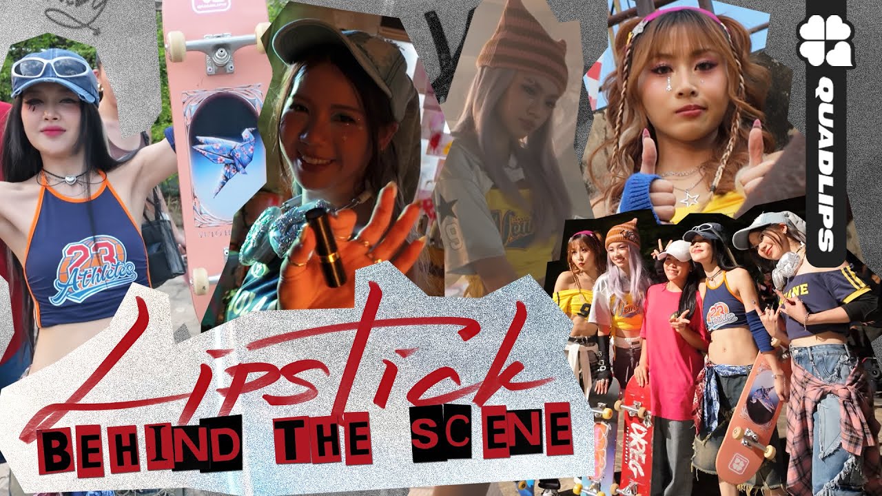 Quadlips 'Lipstick' MV Behind