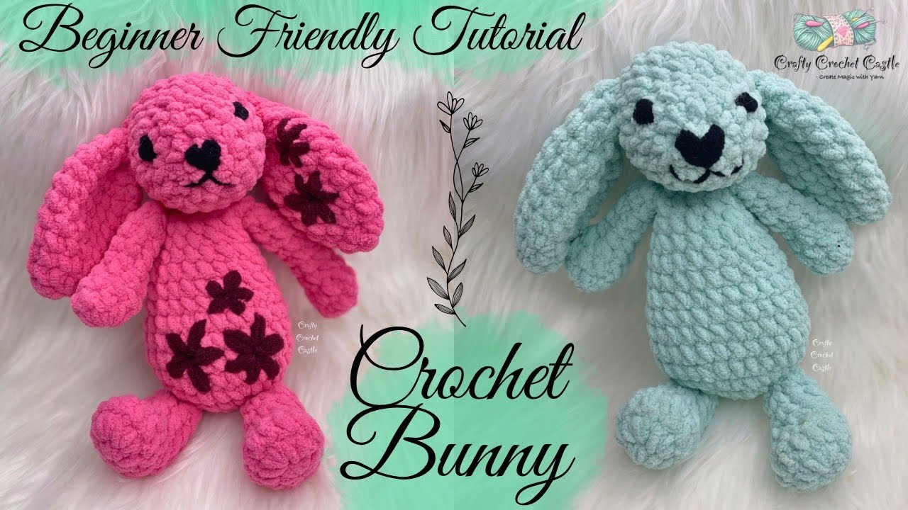 Crochet Bunny - Free Beginner Friendly Tutorial