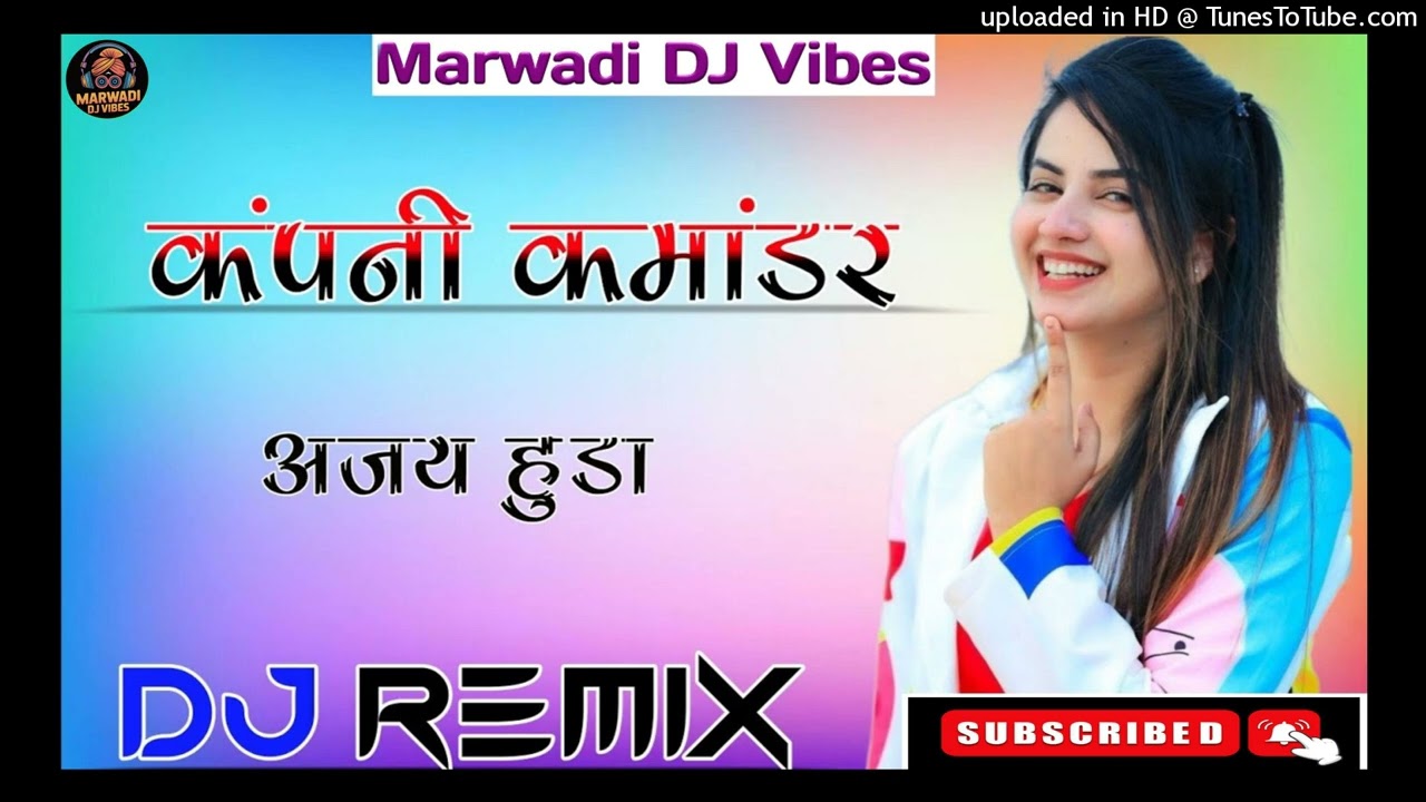 Company Commander Dj Remix Ajay Hooda Song Haryanavi 3D Brazil Ultra Bass Marwadi DJ Vibes