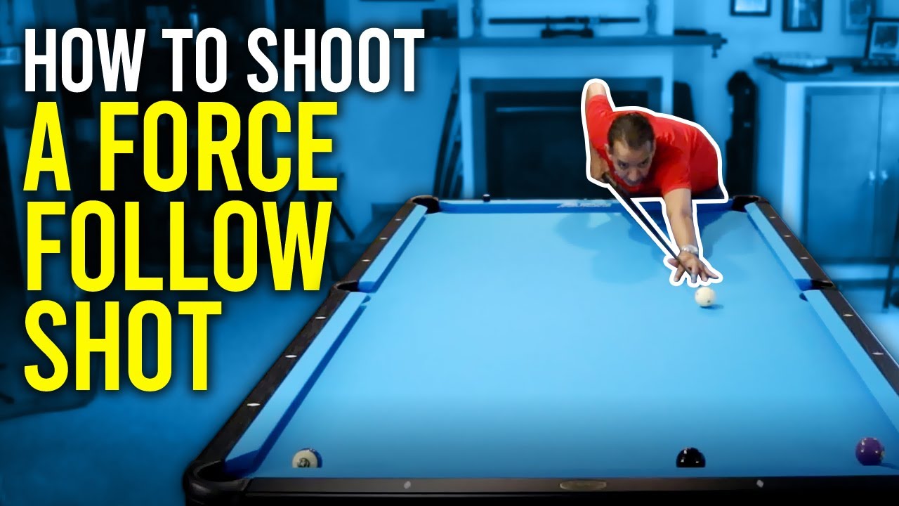 (POOL LESSON) Master The Force Follow Shot - Develop a Powerful Force Follow-8 Ball, 9 Ball, 10 Ball