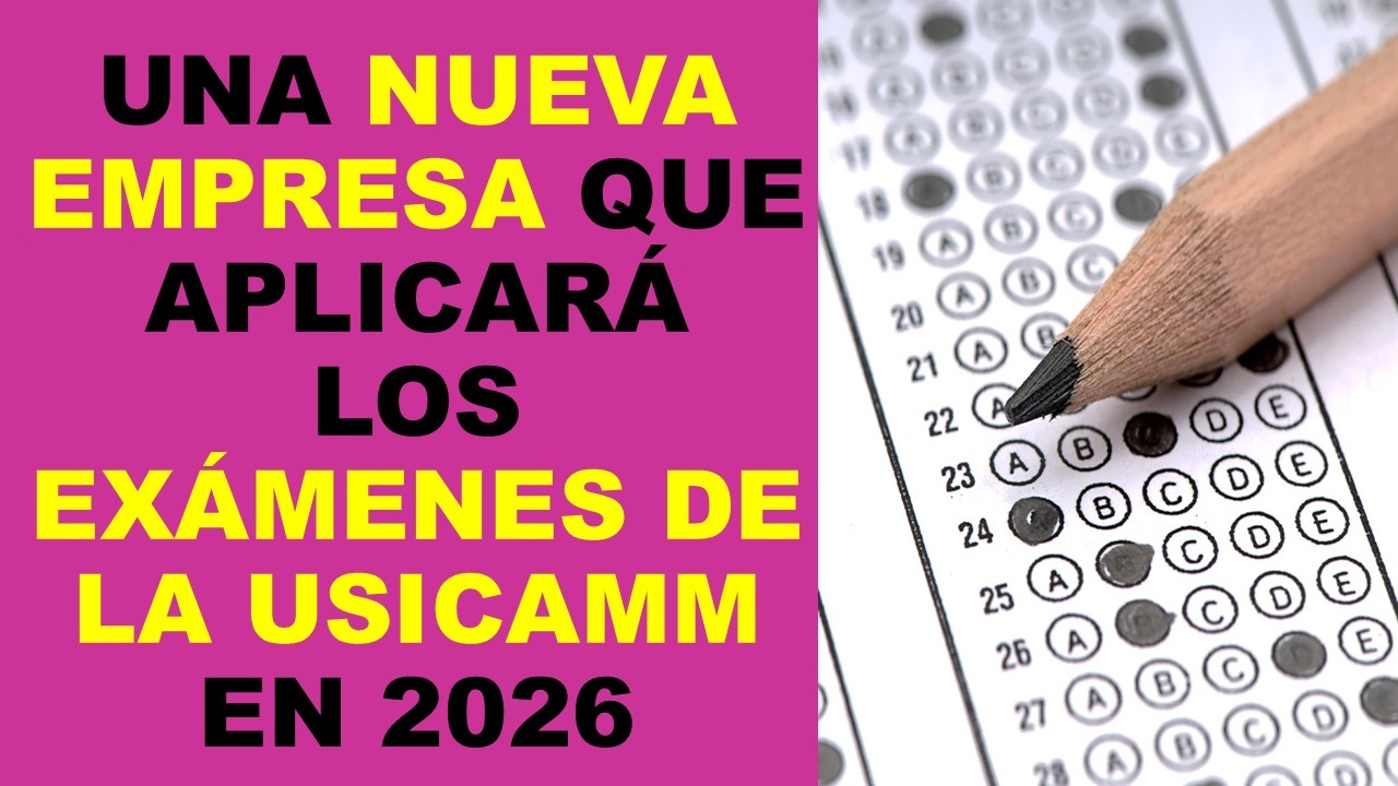 Soy Docente: UNA NUEVA EMPRESA QUE APLICARÁ LOS EXÁMENES DE LA USICAMM EN 2026