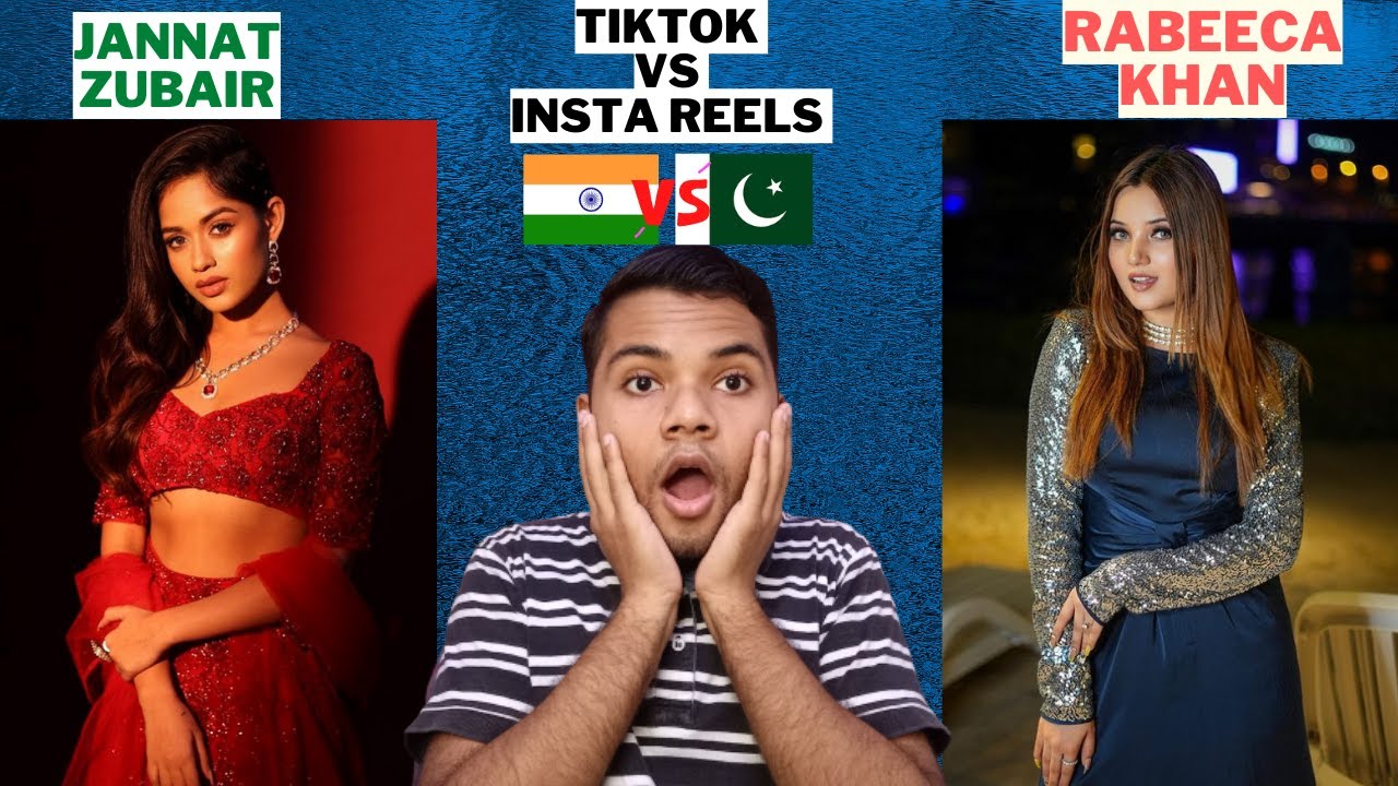 JANNAT ZUBAIR VS RABEECA KHAN INDIAN INSTA REELS QUEEN VS PAKISTANI TIKTOK QUEEN | REELS VS TIKTOK