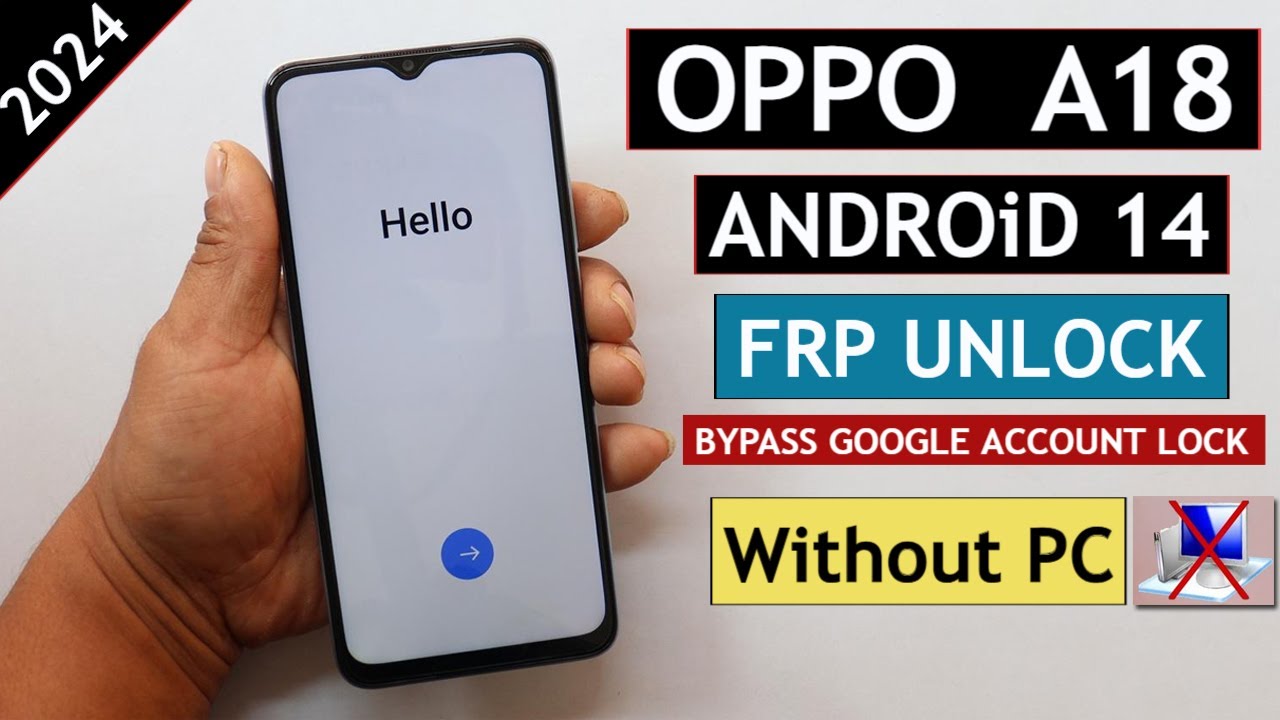 Oppo A18 (CPH2591) Android 14 Frp Bypass/Unlock - Fix Reset Not Working Without PC 2024