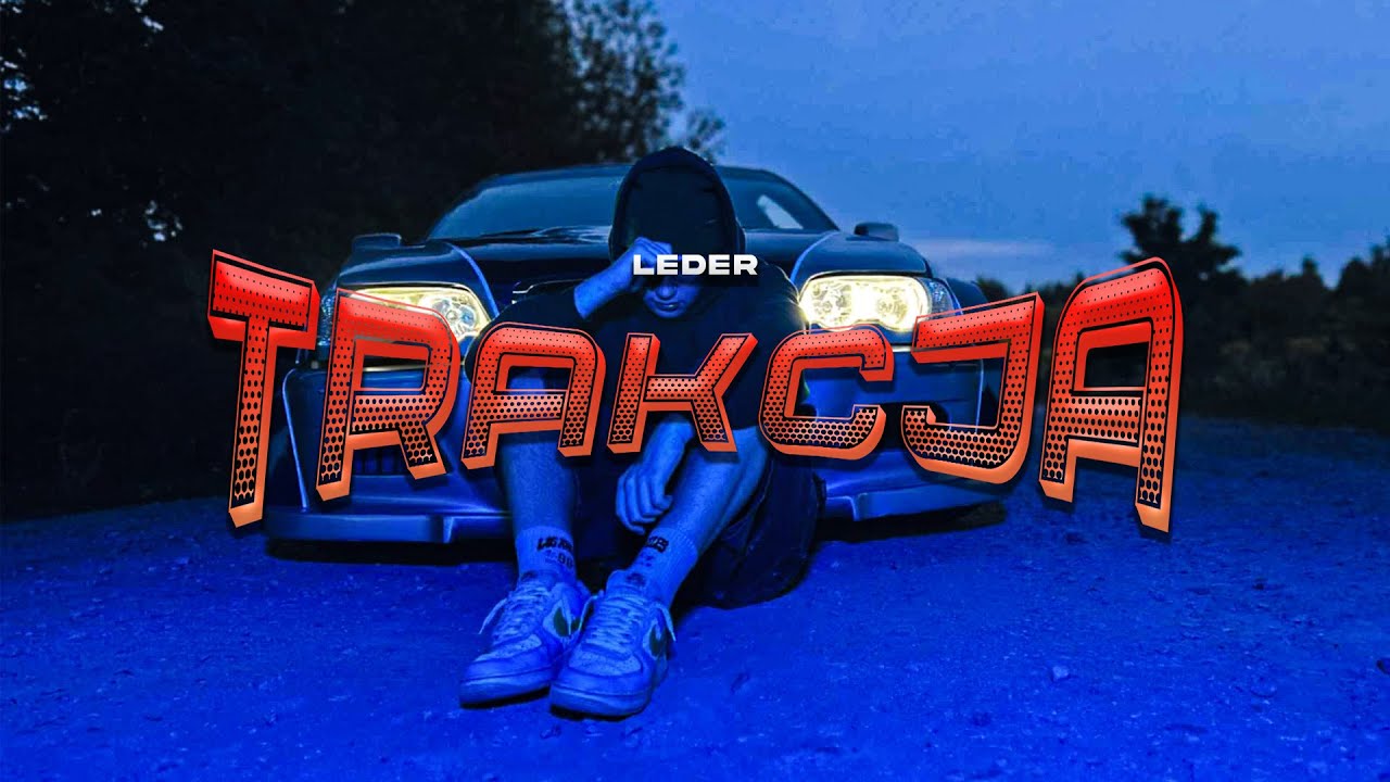 LEDER - Trakcja (Prod. Munek) (Official Video)