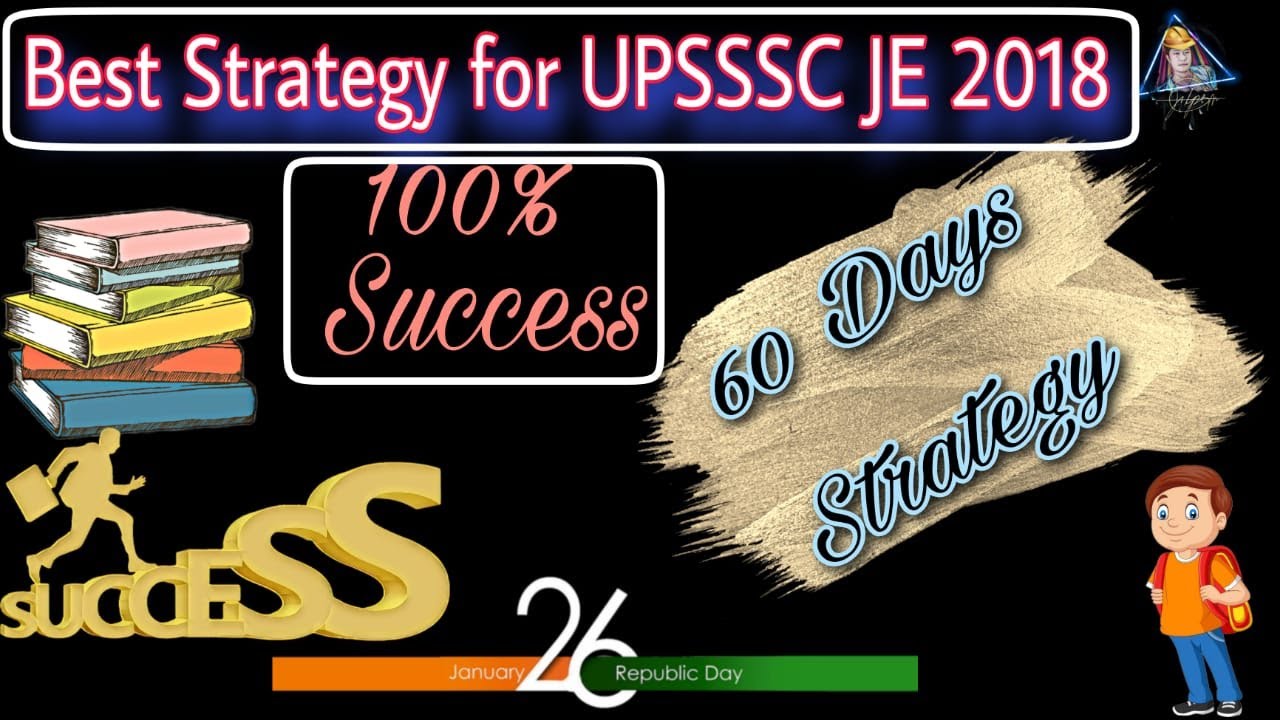 BEST STRATEGY FOR UPSSSCJE 2018 , SYLLABUS , HOW TO CRACK UPSSSCJE 2018 IN 1ST ATTEMPT.