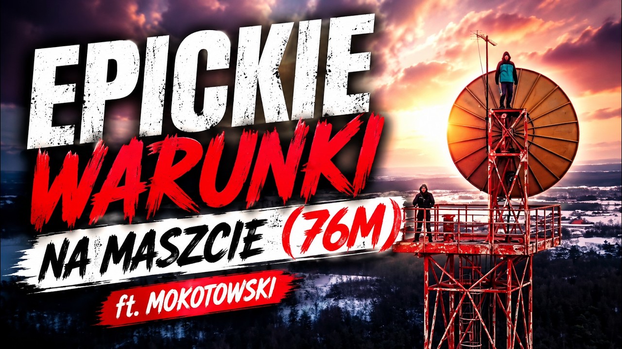 #Przeklimat - Epickie warunki na maszcie (76m) ft. Mokotowski