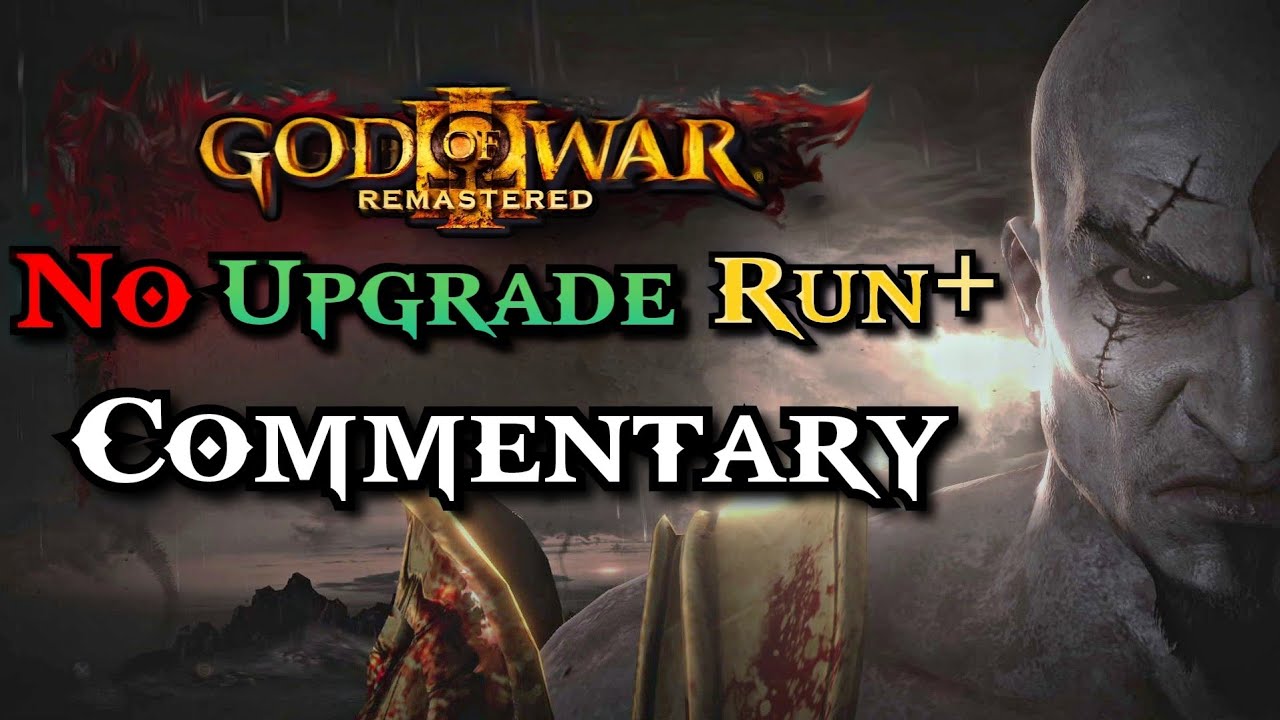God of War 3 No Upgrade Run+ Commentary