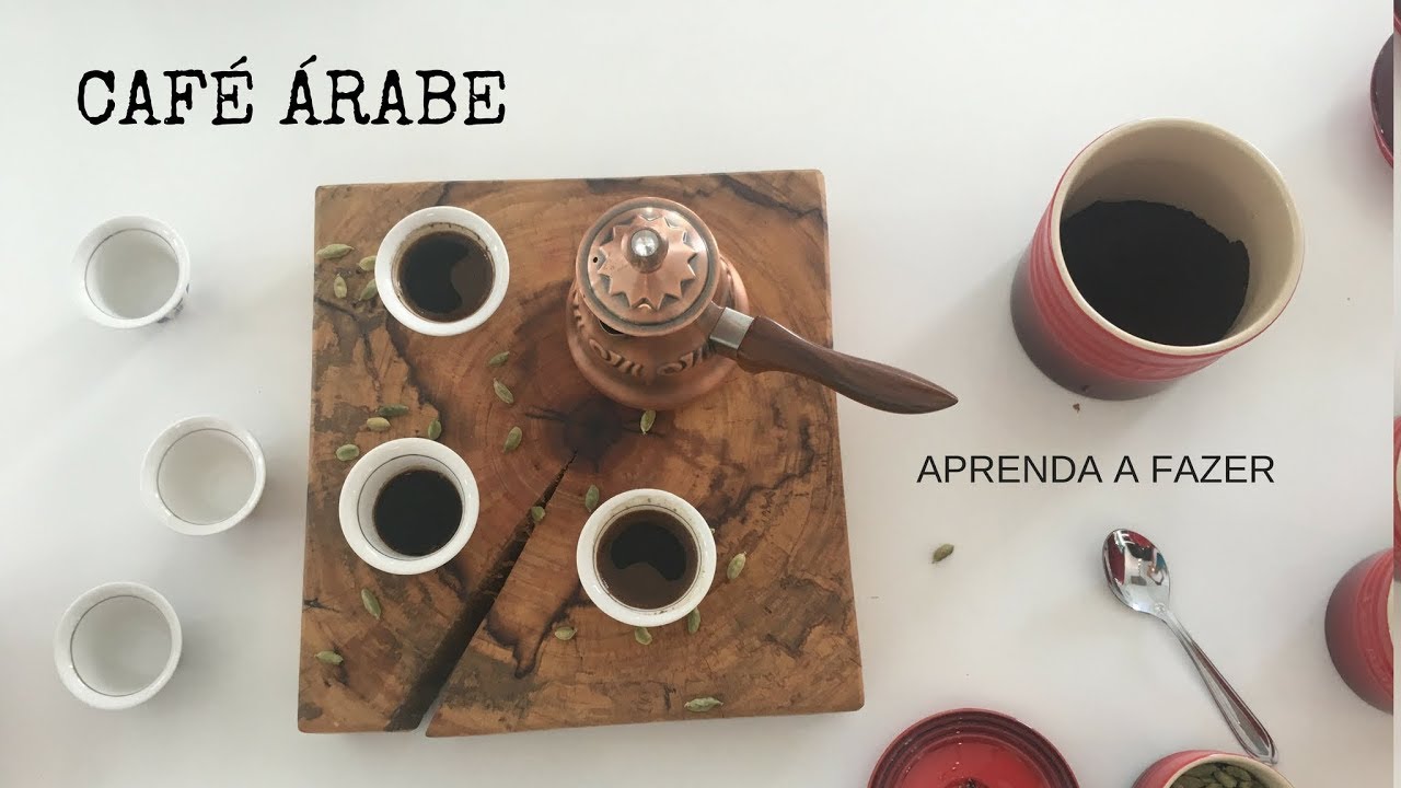 APRENDA A FAZER E SERVIR CAFÉ ÁRABE