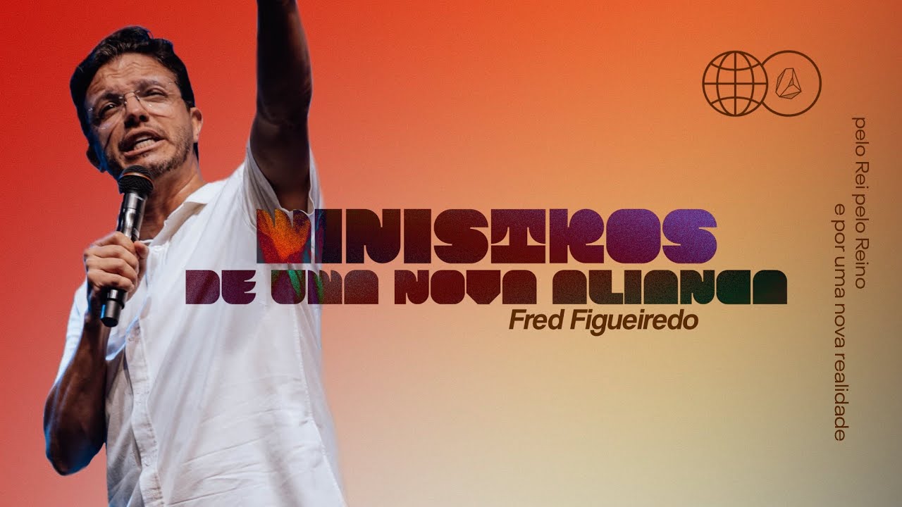 FRED FIGUEIREDO | MINISTROS DE UMA NOVA ALIANÇA