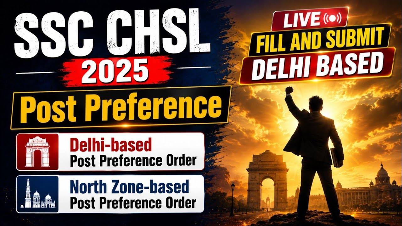 SSC CHSL 2025 DELHI / NORTH ZONE BASED POST PREFERENCE ORDER❤️ ll SSC CHSL 2025 POST PREFERENCE 🔥🔥 