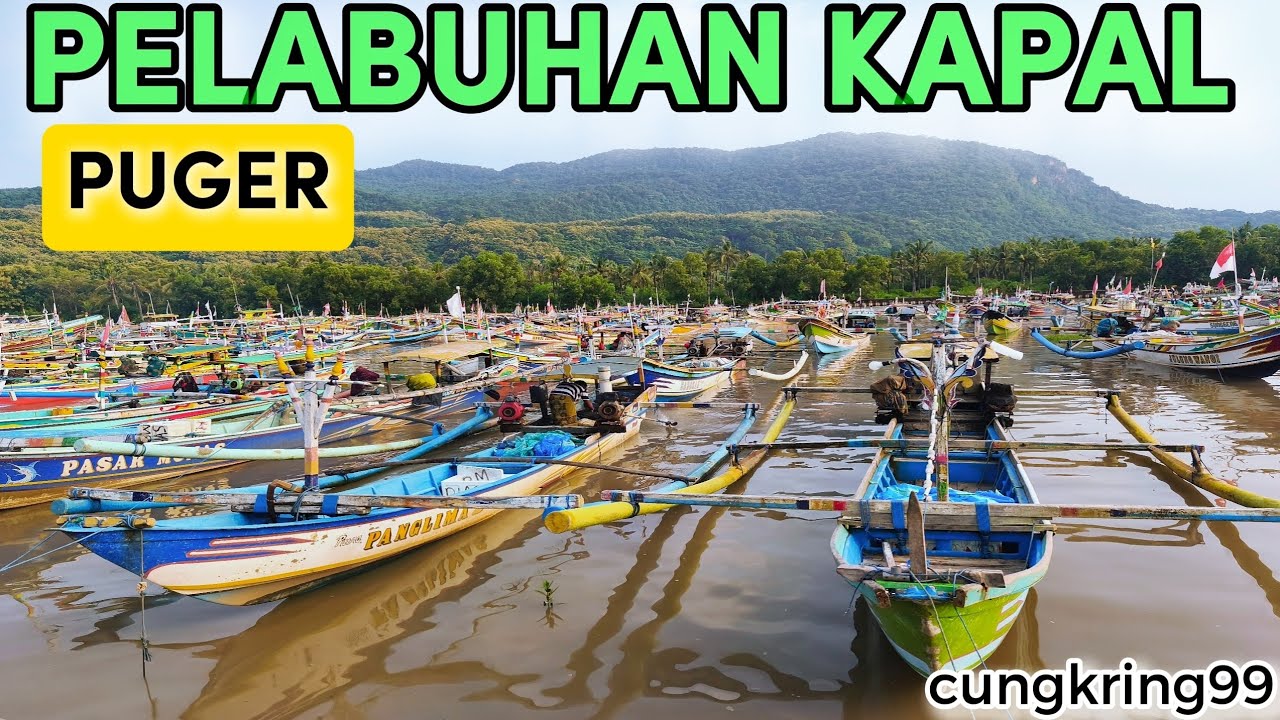 DETIK DETIK NELAYAN PULANG MENUJU DERMAGA PUGER