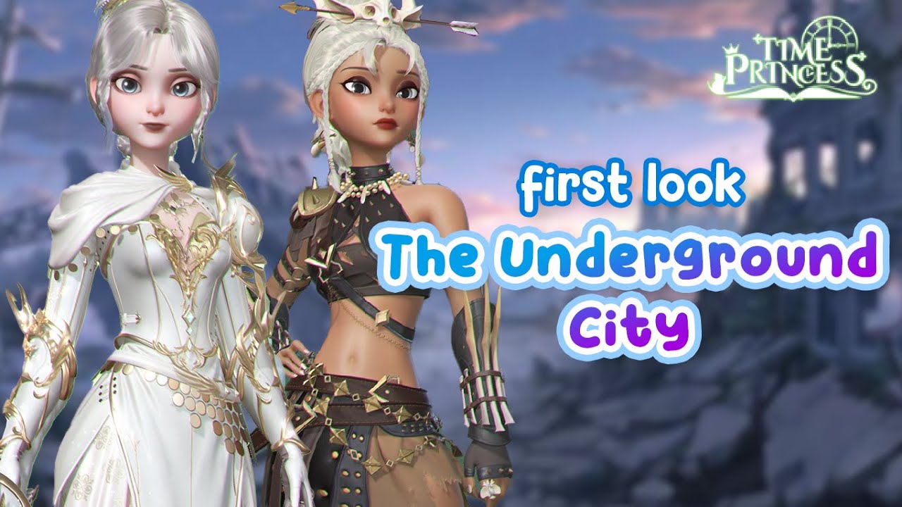 👑 First Look 'Underground City: Stirring Shadows' 💎 Time Princess 💜