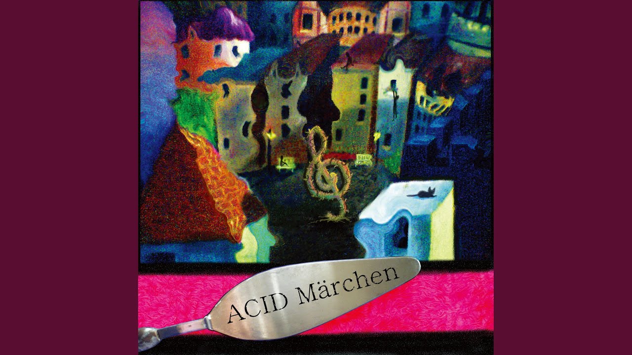 ACID Märchen