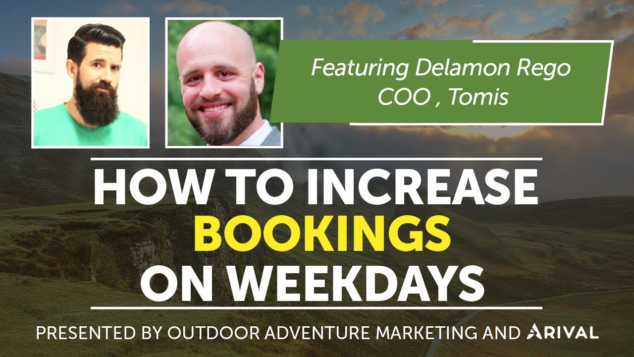 Increase Bookings on Weekdays - Delamon Rego - Tomis - Tips for Tour Operators