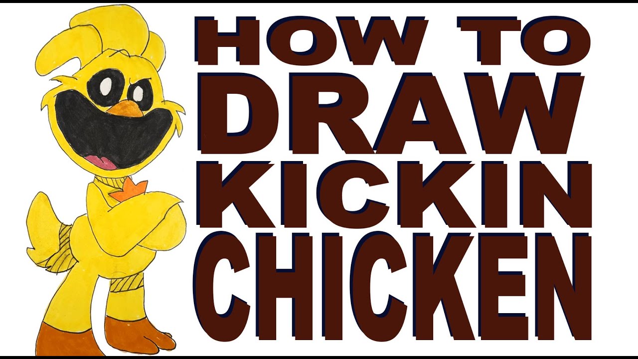 How to draw Kickin Chicken (*FULL VERSION*)