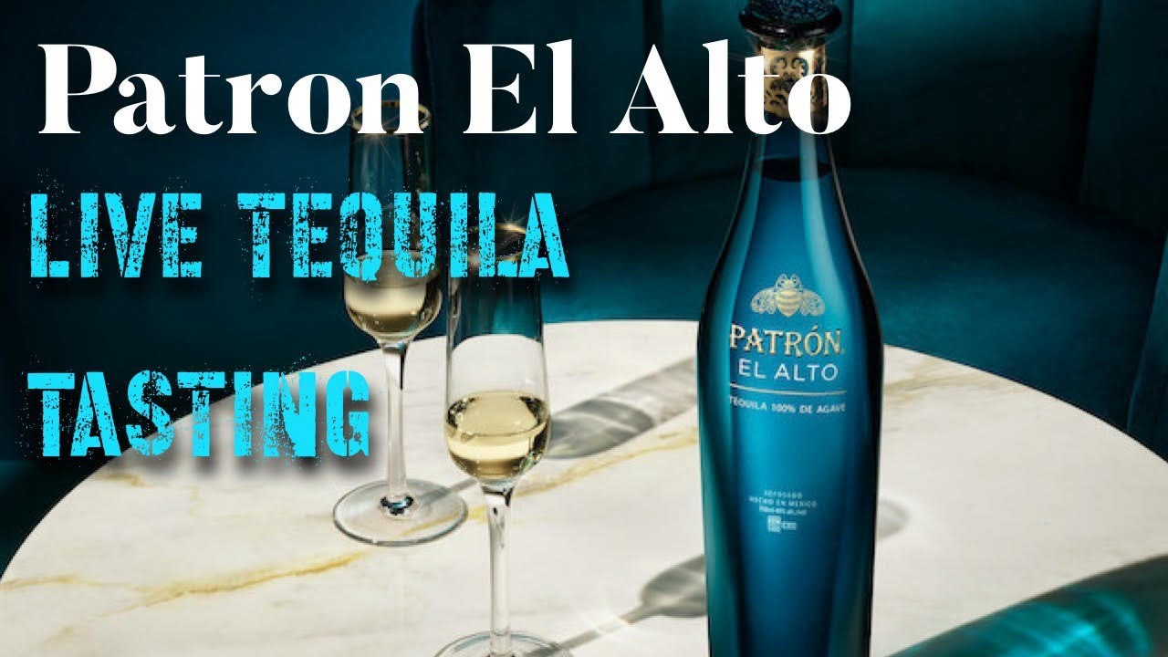 Patrón  El Alto: Live Tequila Tasting