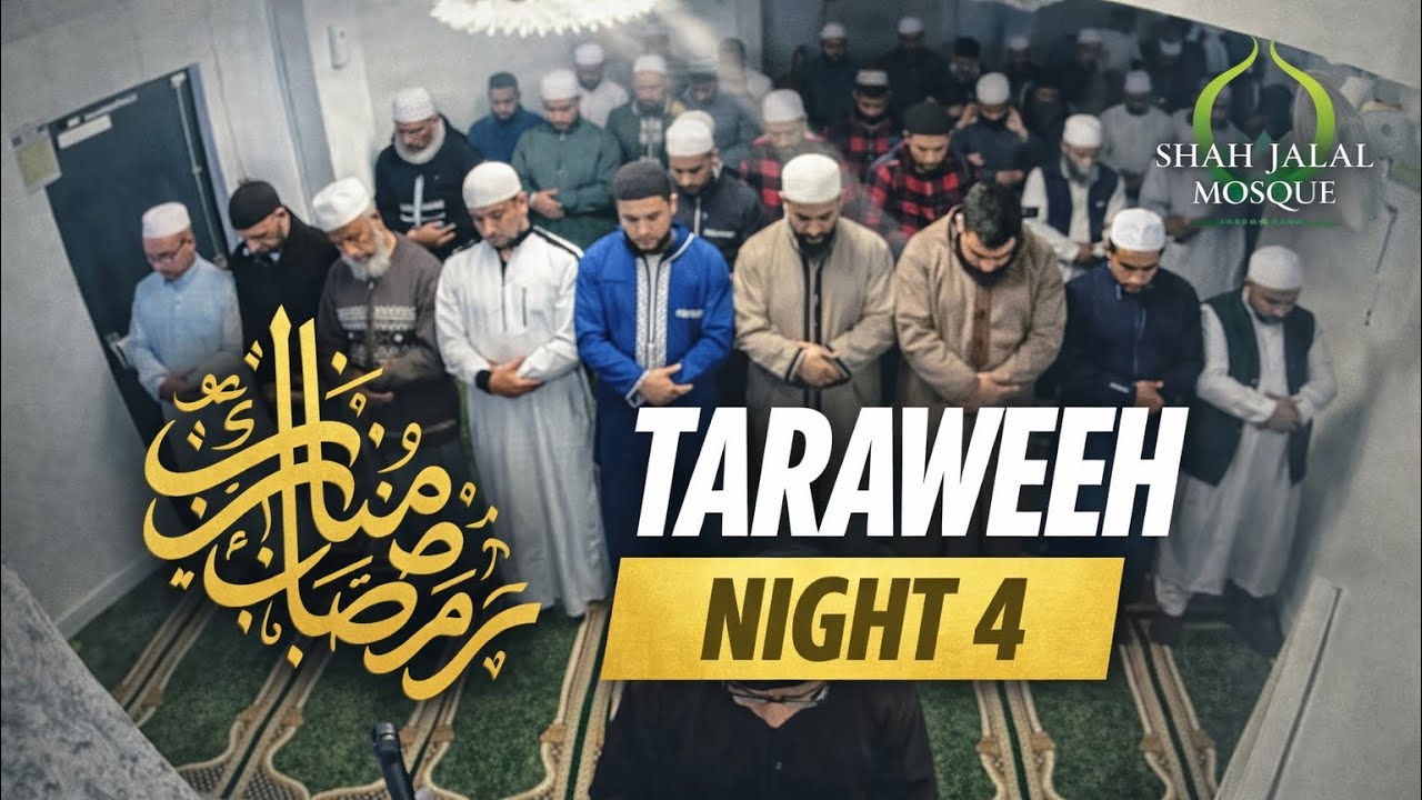 Taraweeh Night 4 2026 - Hafiz Shamim, Qari Ruhan & Tahmid Ahmed