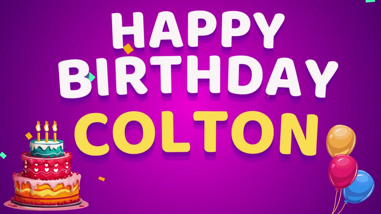Happy Birthday COLTON 🎂 | Birthday Song With Name
