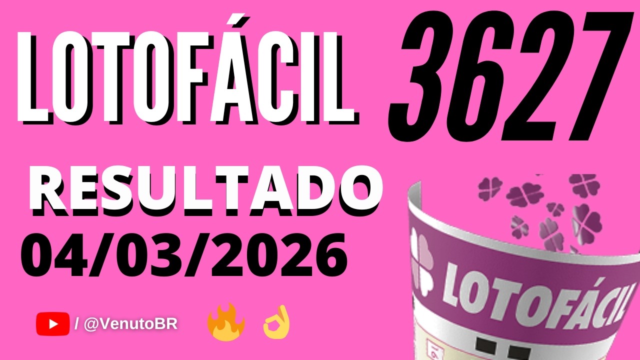 🍀 RESULTADO LOTOF&Aacute;CIL 3627 HOJE (04/03/2026) | Confira o Sorteio
