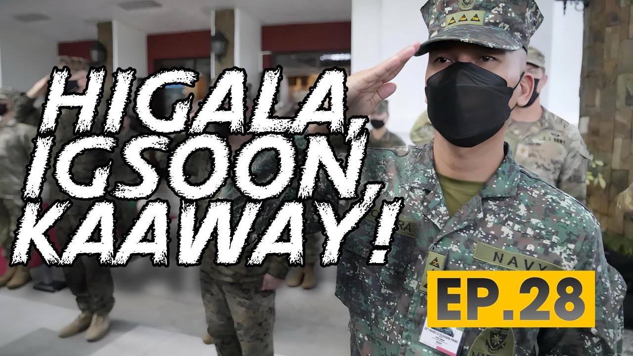 HIGALA, IGSOON, KAAWAY EP   28