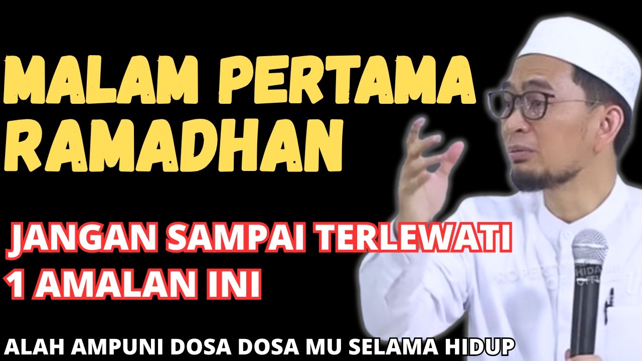 JANGAN MASUK RAMADAN TANPA INI! 1 AMALAN DI MALAM PERTAMA  YANG MENGUBAH NASIB SETAHUN PENUH