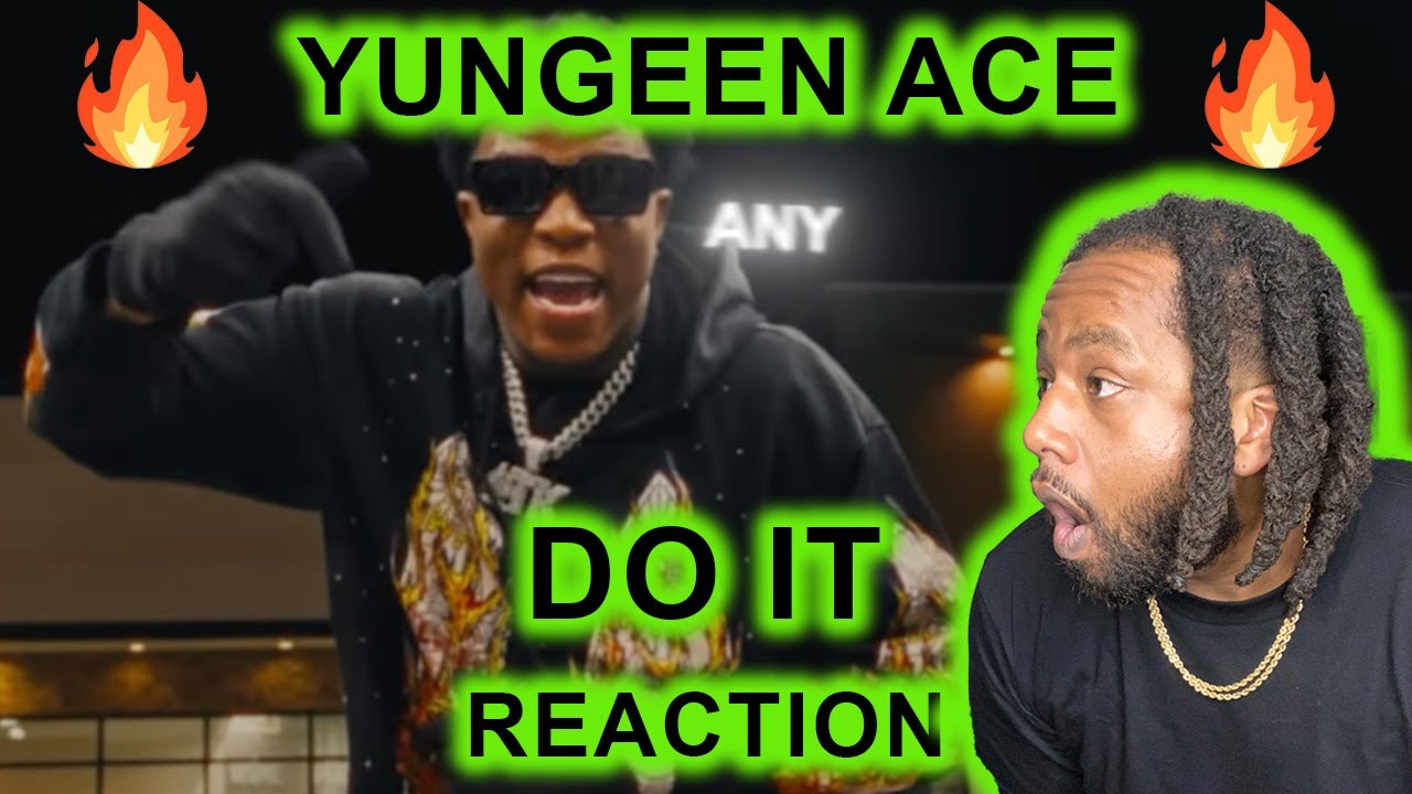 Yungeen Ace - Do It REACTION | Is this a celebration?!