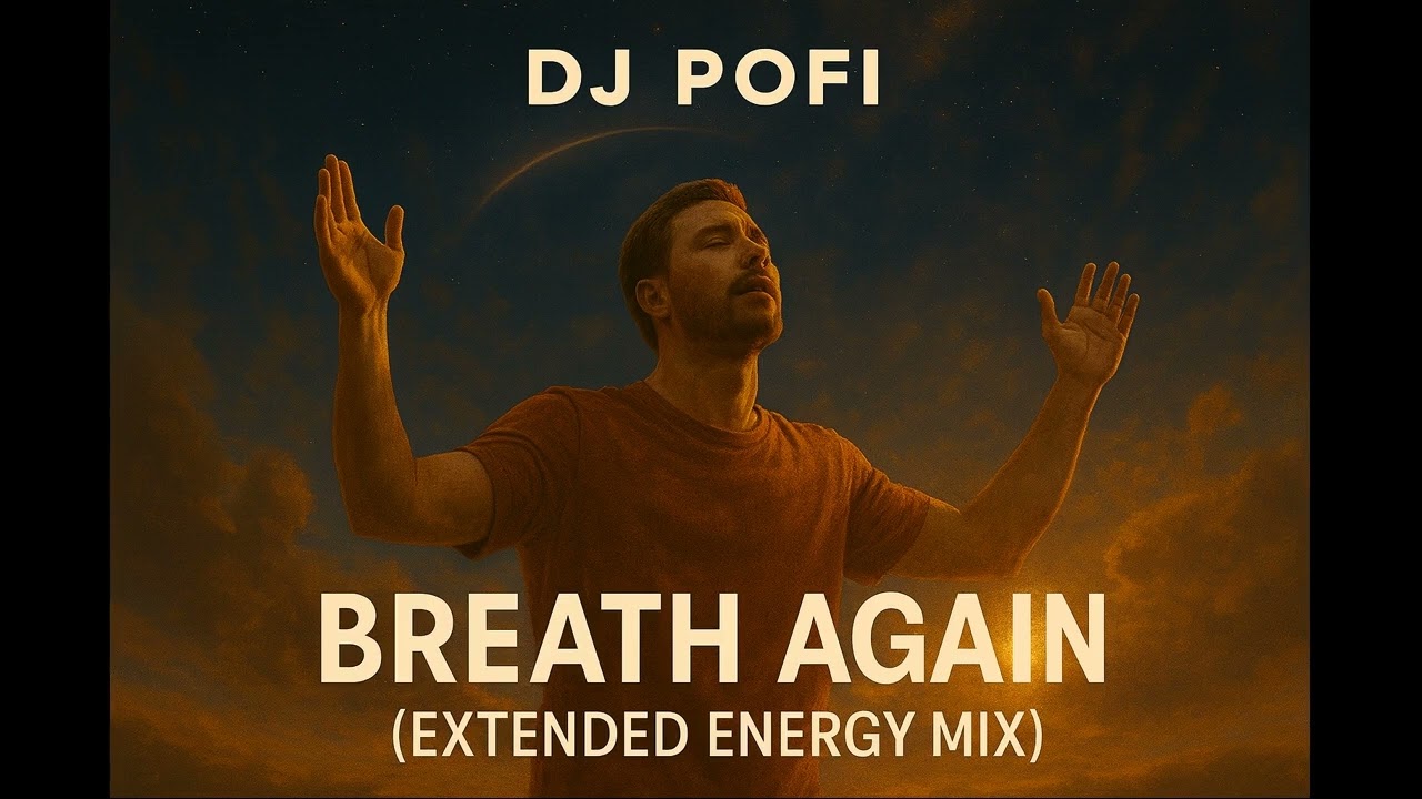 DJ POFI - Breath Again (Extended Energy Mix)