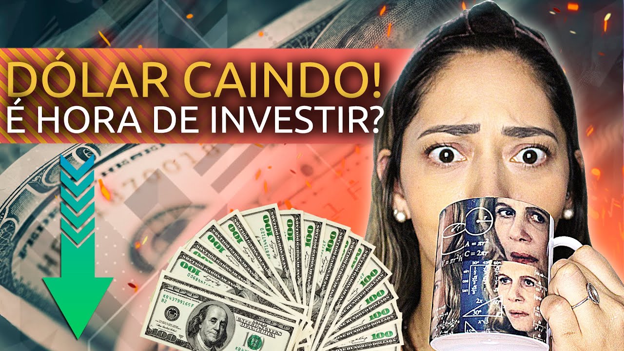DÓLAR EM QUEDA! Chegou a hora de COMPRAR DÓLAR?
