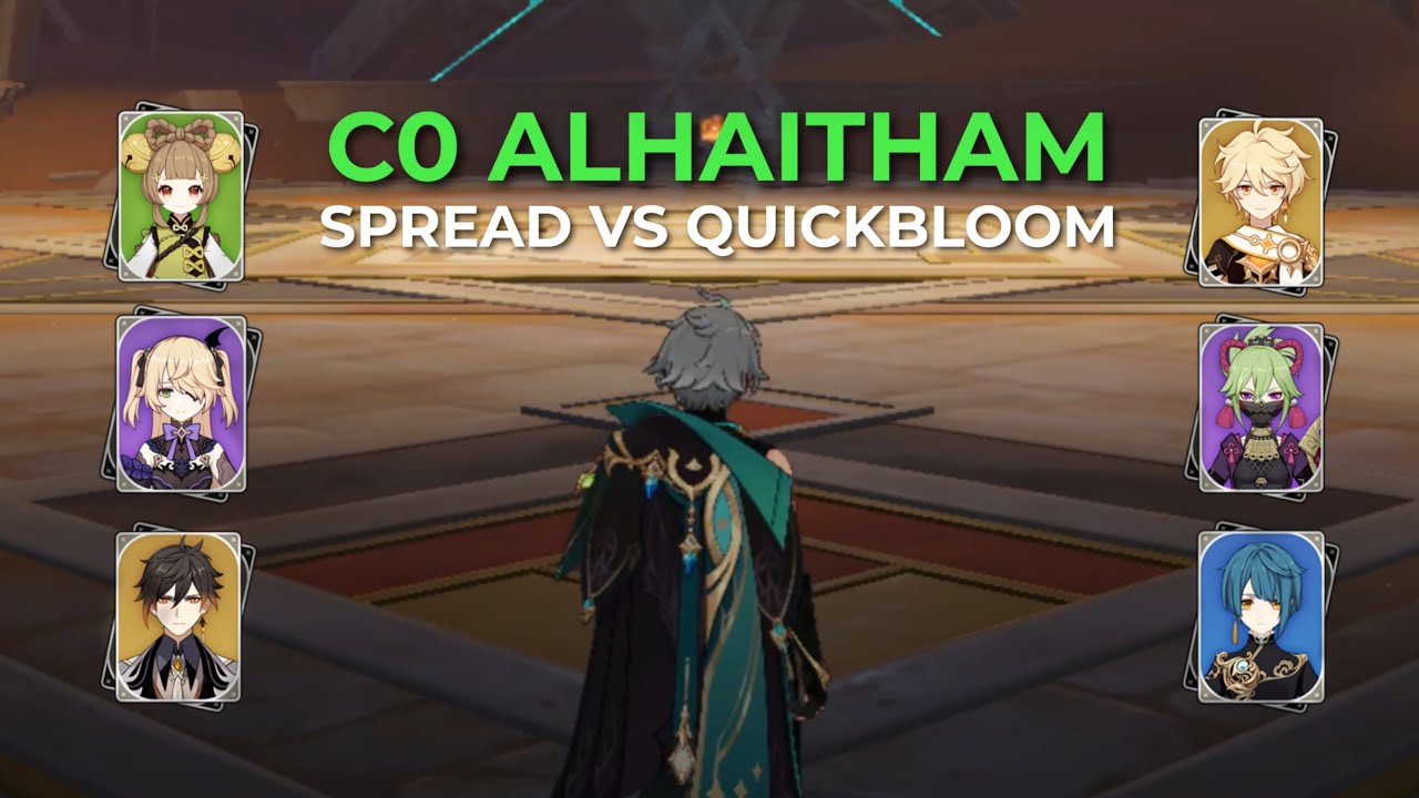 C0 Alhaitham: Spread vs Quickbloom - Team Comparison