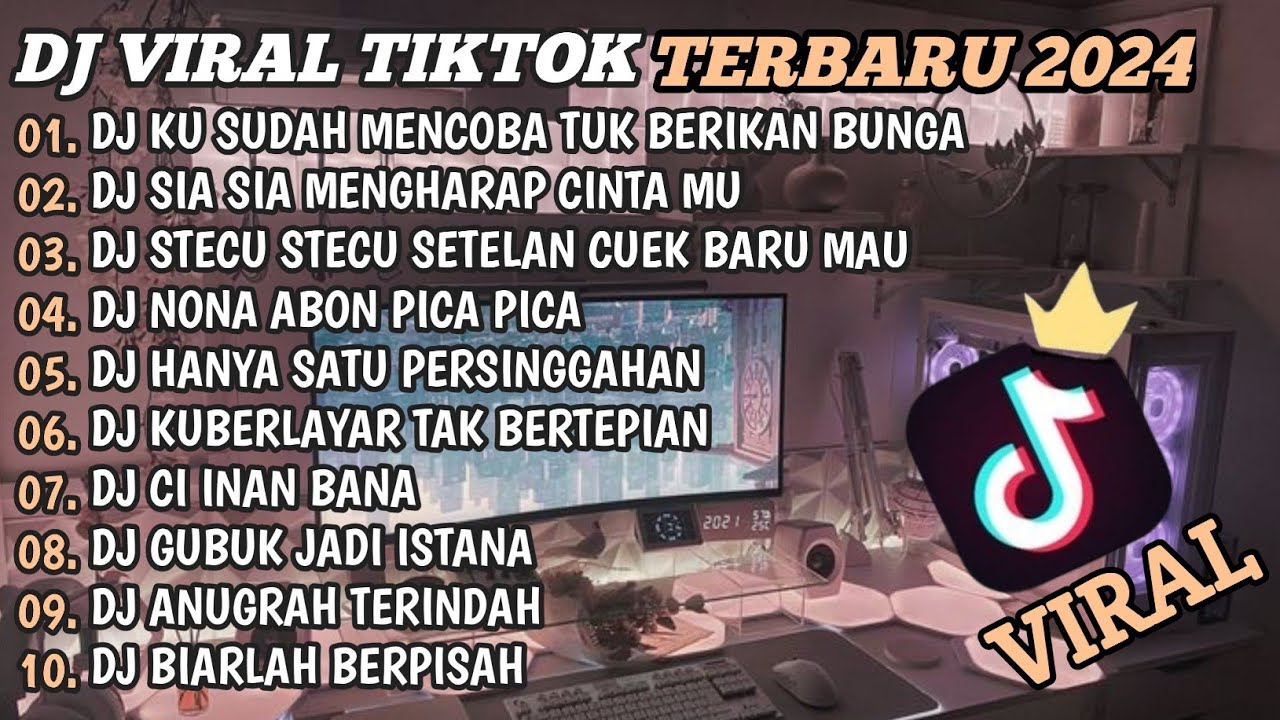 DJ TIKTOK TERBARU 2024🎵DJ KU SUDAH MENCOBA TUK BERIKAN BUNGA🎵DJ SIA SIA MENGHARAP CINTAMU🎵FULL BASS