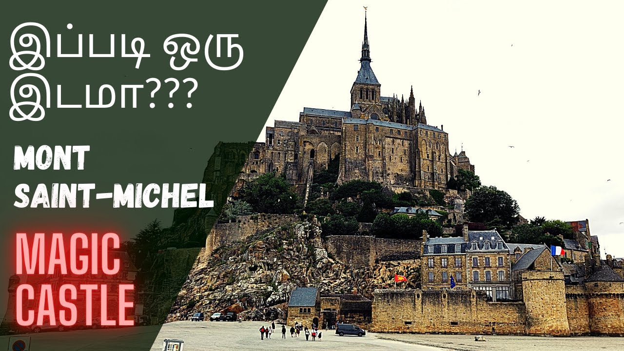 FIRST EVER IN TAMIL | MONT SAINT MICHEL | REAL LIFE HARRY POTTER CASTLE | NORMANDY | FRANCE | TRAVEL