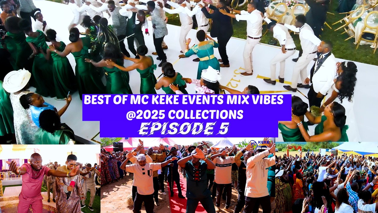 EPISODE 5  IS  MOTHER OF ALL ENTERTAINMENT ( BEST OF MC KEKE EVENTS VIBES 2025)