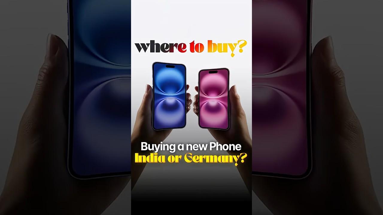 Buying a NEW PHONE - India or Germany??